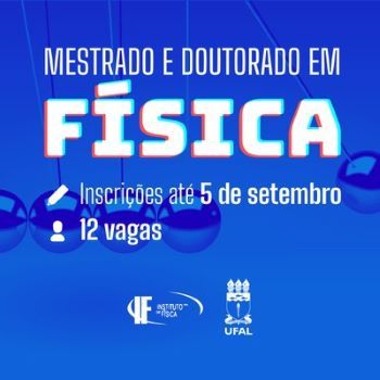 Mestrado e doutorado da Ufal em Física inscreve para seleção até 5 de setembro