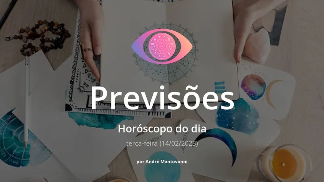 Horóscopo do dia: veja a previsão dos signos para hoje, terça-feira (14/02/2023)